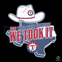 texas world series champions svg we took it file,nfl svg,nfl football,super bowl, super bowl svg,super bowl 2024