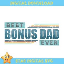 best bonus dad ever retro father day png