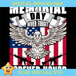 memorial day never forget forever honor svg
