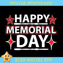 happy memorial day 4th of july star svg