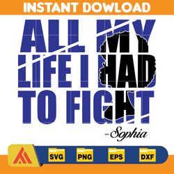 all my life i had to fight svg, vinyl svg, sublimation color purple svg png, instant download