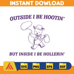 outside i be hootin' svg, funny svg, meme svg