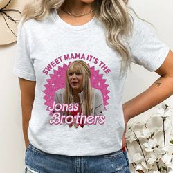 sweet mama it's the jonas brothers shirt, jonas brothers, hannah motana, barbie, jonas brothers tour shirt, jonas retro