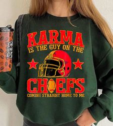 vintage karma is the guy on the chiefs shirt,football chiefs shirt,football fan gifts,america football sweatshirt