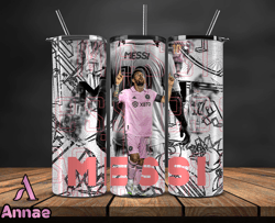 lionel  messi tumbler wrap ,messi skinny tumbler wrap png, design by annae store  01