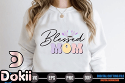 blessed mom – retro mothers day svg design 249