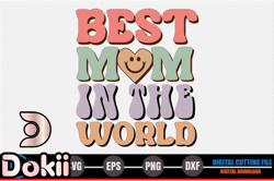 best mom in the world – mothers day svg design 255