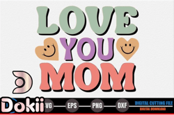 love you mom – mothers day svg design 257