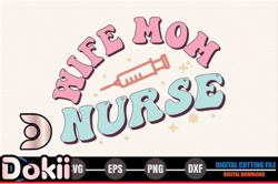 wife mom nurse – retro nurse svg design 275