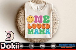 one loved mama, mother day png, mother day png design 294