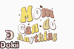 mom can do anything retro mothers day design 353