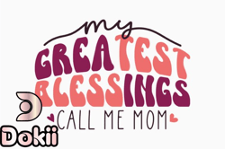 my greatest blessings call retro mothers design 356
