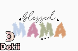 blessed mama, mother day png, mother day png retro mothers day svg design 390