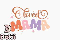 loved mama, mother day png, mother day png design 400