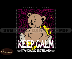 keep calm teddy bear stretwear, teddy bear tshirt design, streetwear teddy bear png, urban, dtg, dtf 115