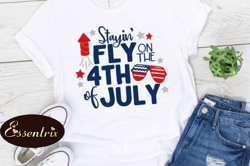 stayin fly on the 4th of july design 57