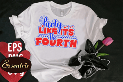 party like its the fourth t-shirt design 91