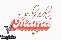 inked mama, mother day png, mother day png design 409
