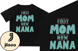 first mom now nana design199