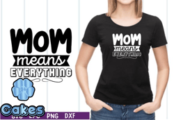 mom means everything svg design 31