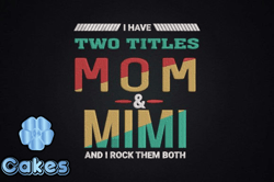 i have two titles mom & mimi design 79