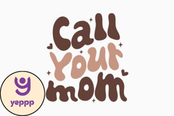 call your mom retro mothers day svg design 348