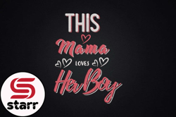 this mama, mother day png, mother day png loves her boy design 97