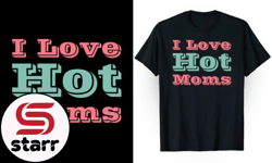 i love hot moms t shirt design 114