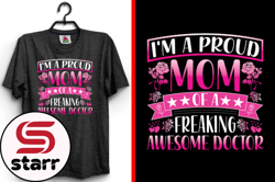 im a proud mom of a mother day t-shirt design 164