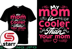 my mom is cooler than your mom design 212