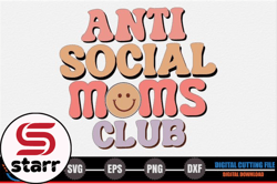 anti social moms club – mothers day svg design 254