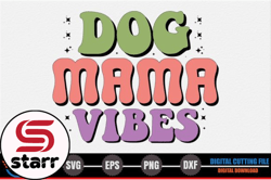 dog mama, mother day png, mother day png vibes – mothers day svg design 261