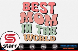best mom in the world – mothers day svg design 264
