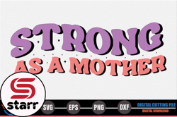 strong as a mother – mothers day svg design 266