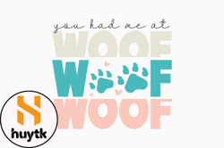 you had me at woof design 378