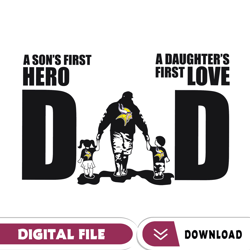 minnesota vikings dad a sons first hero daughters first love svg, fathers day gift, baseball fan svg, dad shirt, fathers