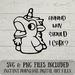 why should i care unicorse svg - bluey svg - unicorse from bluey svg - digital download - fun crafting - svg and png inc
