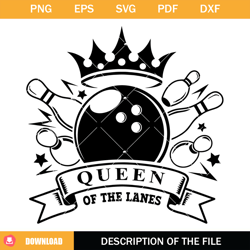 queen of the lanes svg, bowling queen svg, bowling gift