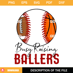 busy raising ballers svg football svg baseball svg basketball svg,nfl svg, nfl foodball