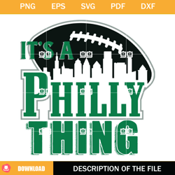 its a philly thing svg, sport svg, eagles svg,nfl svg, nfl foodball