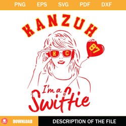 kanzuh im a swiftie svg, travis and taylor svg,  kelce and taylor svg,nfl svg, nfl foodball