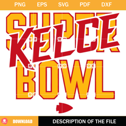 kelce super bowl svg, kansas city chiefs svg, travis kelce chiefs svg,nfl svg, nfl foodball