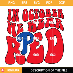 in october we wear red svg, philadelphia baseball svg, take october phillies svg,nfl svg, nfl foodball