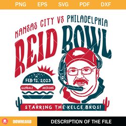 reid bowl svg, super bowl lvii svg, kelce bowl svg, football