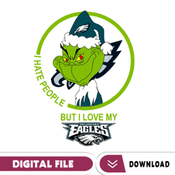 grinch santa christmas svg, i hate people but i love my eagles svg, philadelphia eagles svg, nfl teams svg