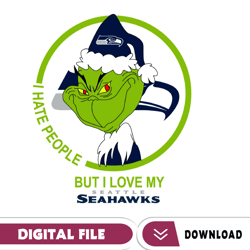 grinch santa christmas svg, i hate people but i love my seattle seahawks svg, seattle seahawks svg, nfl teams svg