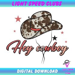 hey cowboy hat sublimation png