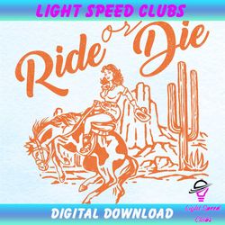 ride or die western rodeo cowgirl png