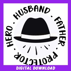 hero husband father protector svg hat design silhouette