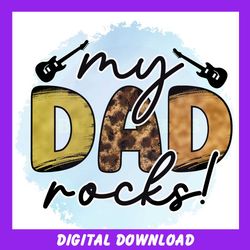 my dad rocks watercolor png happy fathers day guitar design